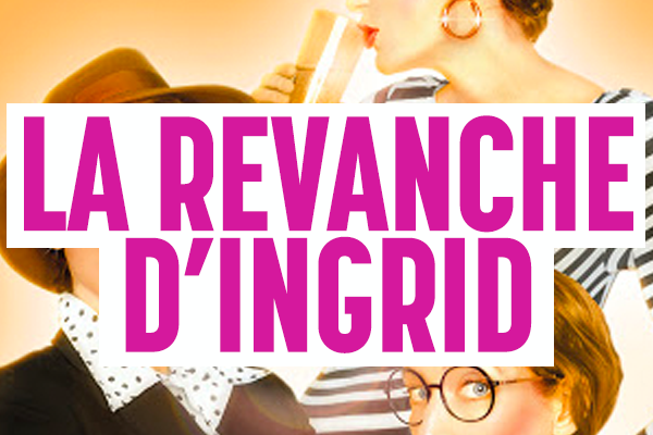 La Revanche d'Ingrid TTOFlix